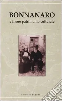 Bonnanaro e il suo patrimonio culturale Spedito Oggi