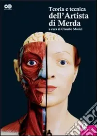 Teoria e tecnica dell‘artista di merda Quantità Limitata