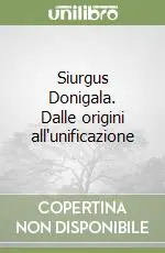 Siurgus Donigala. Dalle origini all‘unificazione Promozione Esclusiva