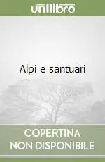 Affare Alpi e santuari