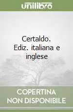 Certaldo. Ediz. italiana e inglese Nuovo Arrivo