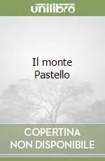 Il monte Pastello Occasione