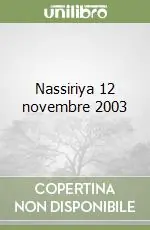 Nassiriya 12 novembre 2003 Acquista Ora