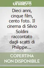Prezzo Scontato Dieci anni, cinque film, cento foto. Il cinema di Silvio Soldini raccontato dagli scatti di Philippe Antonello