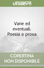 Offerta Speciale Varie ed eventuali. Poesia e prosa
