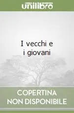 Spedito Oggi I vecchi e i giovani