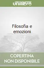 Acquista Ora Filosofia e emozioni