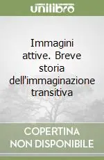Soddisfatti O Rimborsati Immagini attive. Breve storia dell‘immaginazione transitiva
