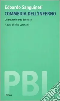 Ordina Subito Commedia dell‘Inferno. Un travestimento dantesco. Ediz. critica