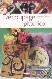 Soddisfatti O Rimborsati Découpage pittorico