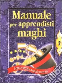 Manuale per apprendisti maghi. Con gadget Prezzo Scontato