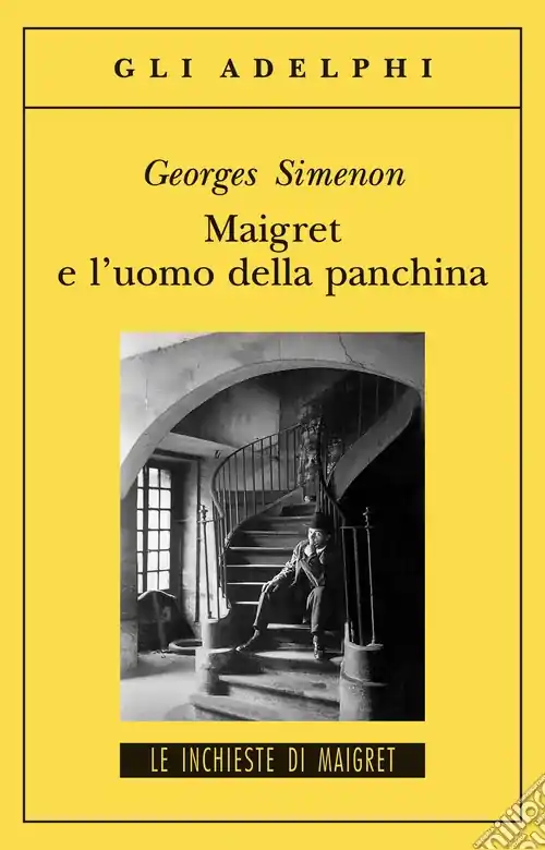 Offerta Limitata Maigret e l‘uomo della panchina