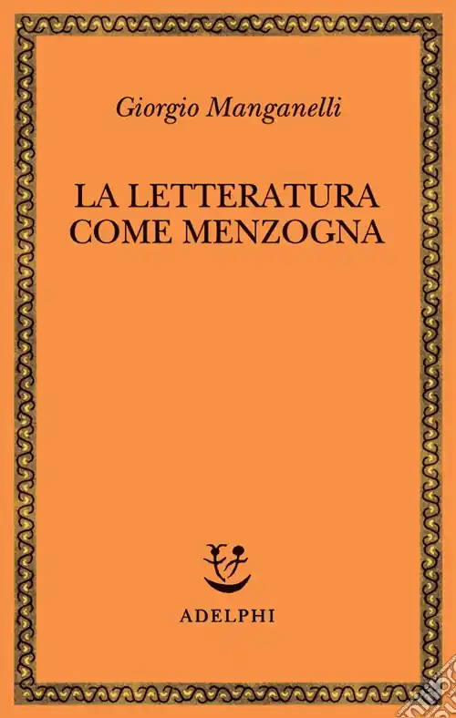 Acquista Ora La letteratura come menzogna