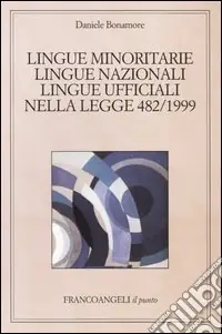 Sconto Lingue minoritarie, lingue nazionali, lingue ufficiali nella legge 482/1999