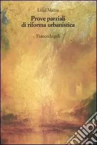 Prove parziali di riforma urbanistica Nuova Collezione
