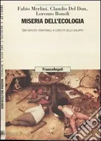 Prezzo Basso Miseria dell‘ecologia. Una risposta territoriale ai conflitti dello sviluppo