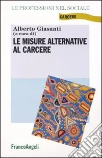 Promozione Esclusiva Le misure alternative al carcere