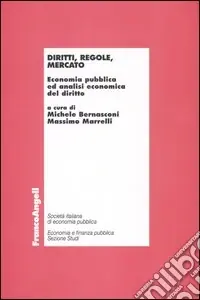 Promo Stagionale Diritti, regole, mercato. Economia pubblica ed analisi economica del diritto