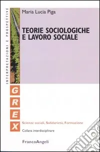 Vendita Finale Teorie sociologiche e lavoro sociale