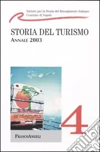 Storia del turismo. Annale 2003 Esclusivo