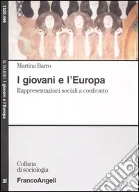 Offerta Lampo I giovani e l‘Europa. Rappresentazioni sociali a confronto