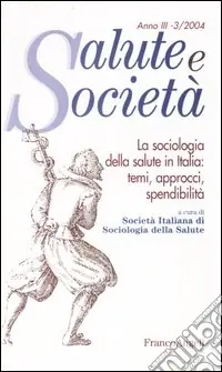 Offerta Del Giorno La sociologia della salute in Italia temi, approcci, spendibilità