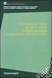 Acquista Ora Partecipazione civica, società e cultura in Emilia Romagna