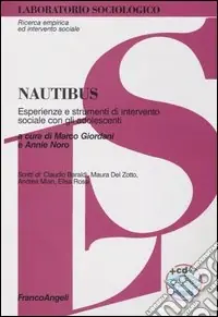 Prezzo Ridotto Nautibus. Esperienze e strumenti d‘intervento sociale con gli adolescenti. Con CD-ROM