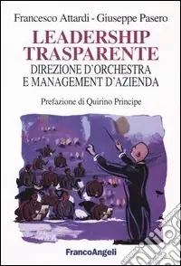 Leadership trasparente direzione d‘orchestra e management d‘azienda Offerta