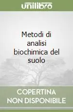 Metodi di analisi biochimica del suolo Scelto Dai Clienti