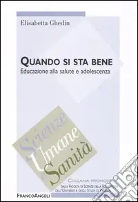 Quando si sta bene. Educazione alla salute e adolescenza Promo Stagionale
