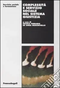 Complessità e servizio sociale nel sistema giustizia Compra Online