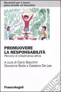 Promozione Promuovere la responsabilità. Percorsi di cittadinanza attiva