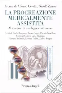 Reso Gratuito La procreazione medicalmente assistita. A margine di una legge controversa