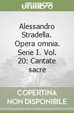 Alessandro Stradella. Opera omnia. Serie I. Vol. 20 Cantate sacreBilancio al sistema Compra Adesso
