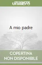 Sconto A mio padre