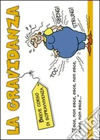 La gravidanza. Ediz. illustrata Offerta Limitata