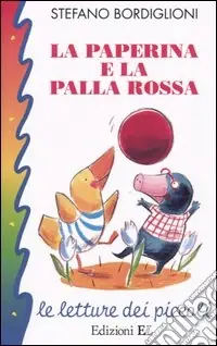 Prezzo Conveniente La paperina e la palla rossa