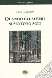 Saldi Quando gli alberi si sentono soli