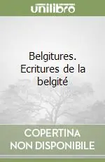 Belgitures. Ecritures de la belgité Saldi