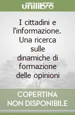 A Buon Prezzo I cittadini e l‘informazione. Una ricerca sulle dinamiche di formazione delle opinioni