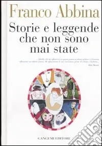 Offerta Del Giorno Storie e leggende che non sono mai state