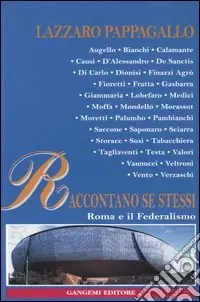 Raccontano se stessi, Roma e il federalismo Economico