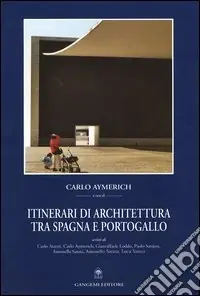 Più Venduto Itinerari di architettura tra Spagna e Portogallo