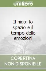 Il nido lo spazio e il tempo delle emozioni Nuovo Arrivo