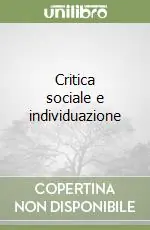 Critica sociale e individuazione Promozione Esclusiva
