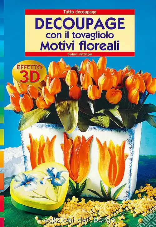Economico Découpage con il tovagliolo. Motivi floreali effetto 3D