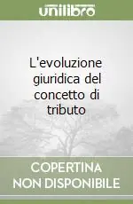 L‘evoluzione giuridica del concetto di tributo Ultima Occasione