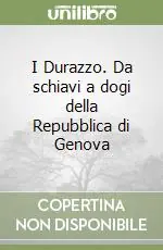 Prezzo Ridotto I Durazzo. Da schiavi a dogi della Repubblica di Genova