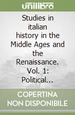 Studies in italian history in the Middle Ages and the Renaissance. Vol. 1 Political thought and the language of politics Popolare